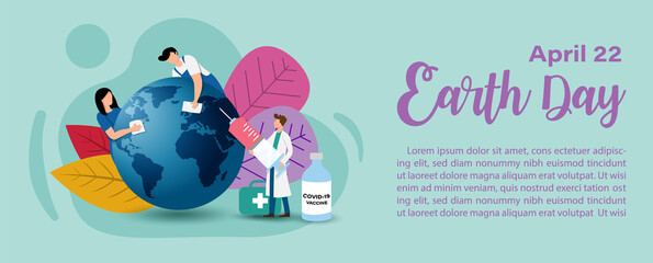 Poster campaign's concept of Earth day with Covid19 vaccine in flat style and banner vector design.