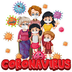 Obraz na płótnie Canvas Members of family wearing mask with Coronavirus font