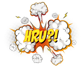 HRU text on comic cloud explosion isolated on white background