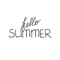 Vector lettering hand drawning phrase Hello summer, black and white for card, poster, banner and design	