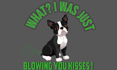  What I was just blowing you kisses Print 