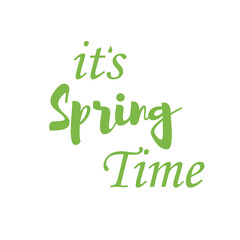 It's spring time. Cute hand drawn lettering. Vector illustration.