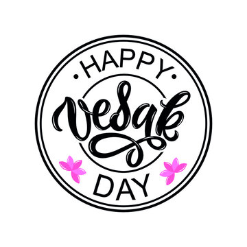 Happy Vesak Day handwritten text. Modern brush calligraphy, hand lettering for postcard, invitation card, banner, greetings, poster, print. Isolated on white background. Vector illustration, stamp