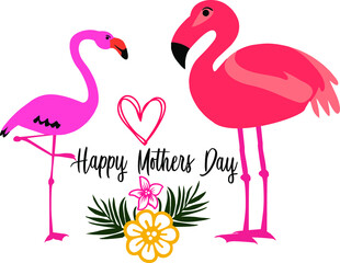 Happy Mother's Day two flamingo on white background. Vector.