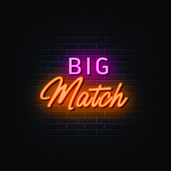 Obraz na płótnie Canvas Big Match Neon Signs Style Text Vector