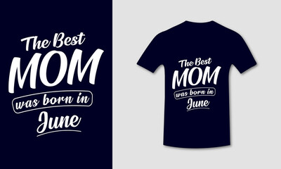 Mothers Day T-shirt Design Graphic Template June