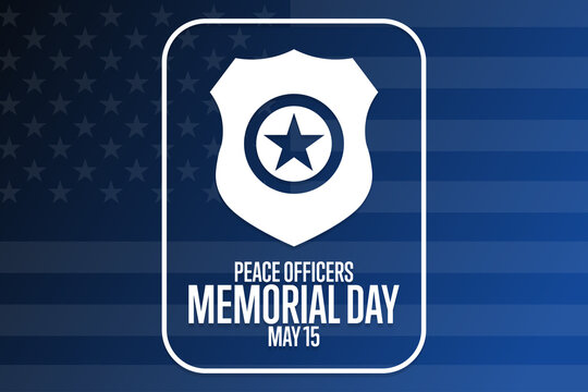 Peace Officers Memorial Day. May 15. Holiday concept. Template for background, banner, card, poster with text inscription. Vector EPS10 illustration.