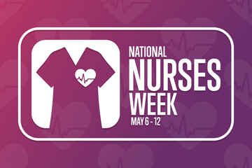 National Nurses Week. May 6 - 12. Holiday concept. Template for background, banner, card, poster with text inscription. Vector EPS10 illustration.