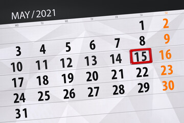 Obraz premium Calendar planner for the month may 2021, deadline day, 15, saturday