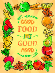 Good food is good mood poster with assorted vegetables and fruits border frame