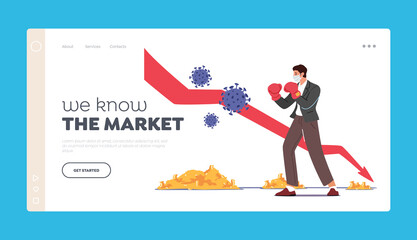 We Know the Market Landing Page Template. Business Man Character Fighting with Huge Coronavirus Cells near Drop Arrow