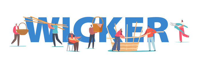 Wicker Things Hobby, Basket Weaving Concept. Characters Make Wicker Panniers of Different Natural Materials, Handmade