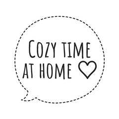 ''Cozy time at home'' Quote Illustration