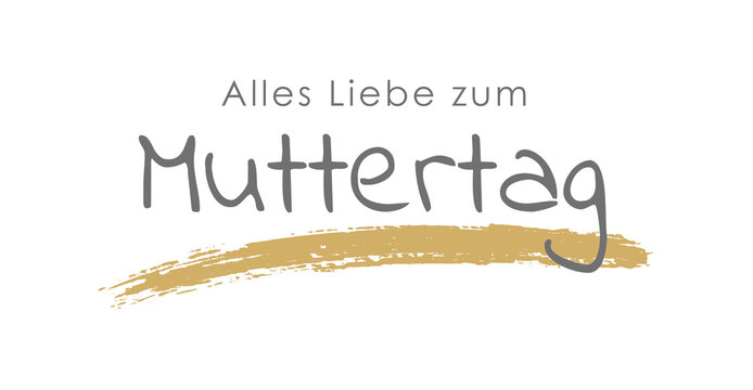 Alles Liebe zum Muttertag Schriftzug Text Spruch Worte &Uuml;berschrift