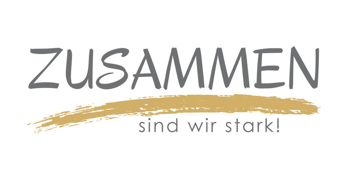 Zusammen sind wir stark, Schriftzug, Spruch