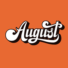 August. Lettering. Volumetric letters. Hand made inscription.