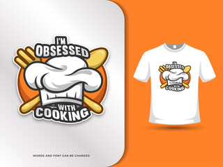 Cooking quotes with hat spoon and fork illustration with text effect and t shirt design template