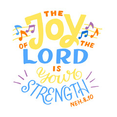 Hand lettering wth Bible verse The joy of Lord is your strenght with notes