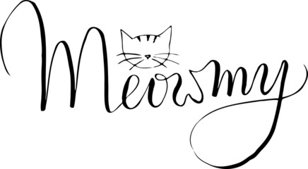 Cat mom. Hand lettering for funny t-shirts, mugs etc.