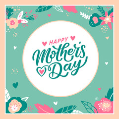 Fototapeta na wymiar Happy Mother's Day greeting card, poster, banner in vintage style. Hand lettering text. Vector calligraphy with vignette with floral elements