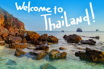 Thailand kingdom landscape. Traveling on Adaman Sea. Welcome to Thailand logo on nature background....