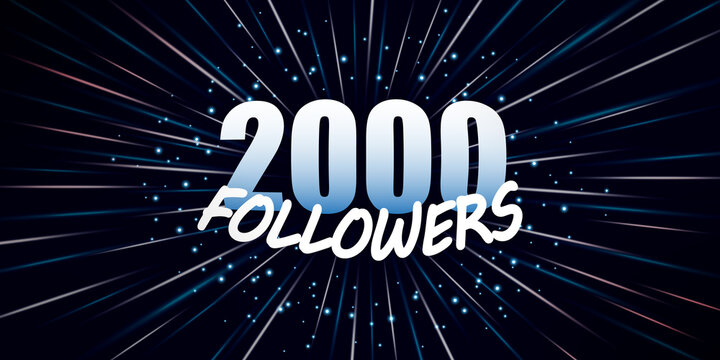 Followers celebration banner. 2000 followers background. Social media concept. Vector illustration