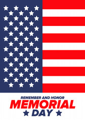 Memorial Day in United States. Remember and Honor. Federal holiday for remember and honor persons who have died while serving in the United States Armed Forces. Celebrated in May. Vector poster