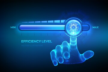 Increasing Efficiency level. Wireframe hand is pulling up to the maximum position progress bar with the efficiency icon. Development and growth business concept. Vector illustration.