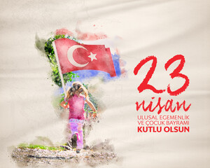 Turkey April 23 Independence Day Celebration Card. Translation: "April 23rd National Sovereignty and Children's Day."