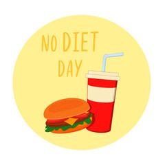 International No diet day. Delicious hamburger and soda drink on yellow background.Unhealthy food. Diets and proper nutrition. Greeting card or banner for website. vector illustration
