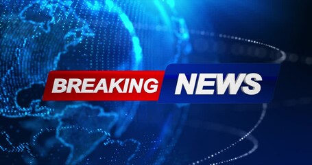 Breaking News Template intro for TV broadcast news show program with 3D breaking news text and badge, against global spinning earth cyber and futuristic style - Powered by Adobe