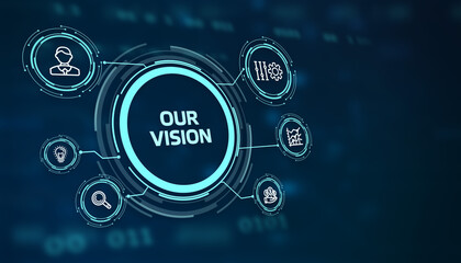 Business, Technology, Internet and network concept. virtual screen of the future and sees the inscription: Our vision - obrazy, fototapety, plakaty
