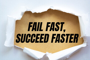 Text sign showing Fail fast, Succeed faster