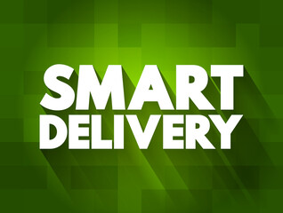 Smart Delivery text quote, concept background
