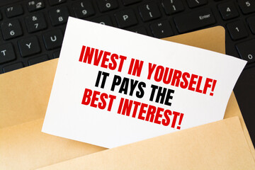 The quote Invest in yourself, it pays the best interest