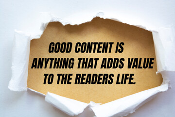 The quote Good content is anything that adds value to the readers life