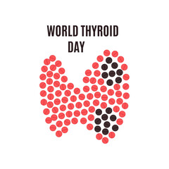 World Thyroid Day poster with thyroid gland made of pills on white background. Hyperthyroidism goiter symbol. Body anatomy sign. Human endocrine system. Medical internal organ vector illustration.