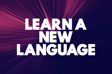 Fototapeta premium Learn A New Language text quote, concept background.