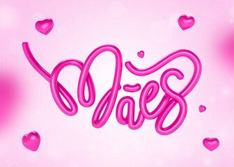 Realistic 3D heart-shaped label in Brazilian Portuguese. The name Maes means Mothers. 3D illustration