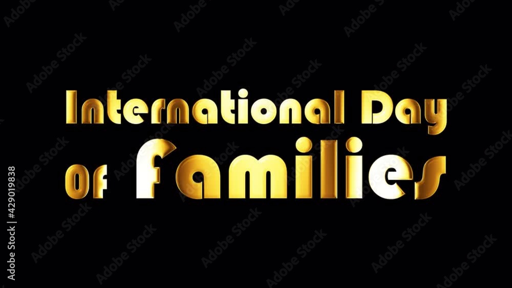 Poster international day of families golden text word with gold light shine loop animation. 4k 3d illustrat