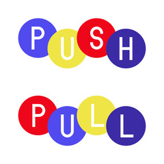 Push and pull signs, icons isolated on white background. Vector illustration.