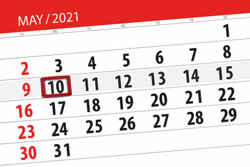 Fototapeta premium Calendar planner for the month may 2021, deadline day, 10, monday