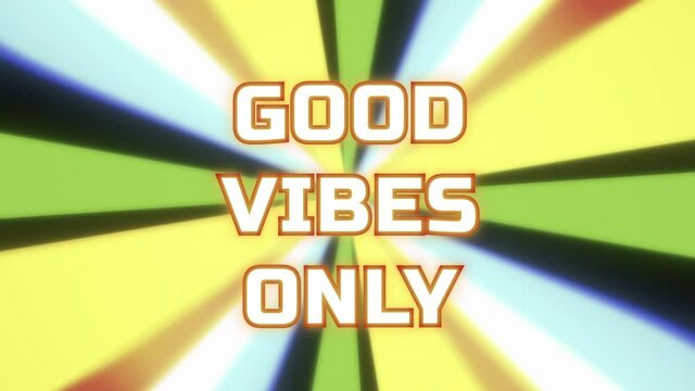 Decoding the text Good Vibes Only, over a rotating striped background.
