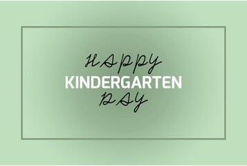 Happy Kindergarten day vector  background  design. Childhood  education  day celebration.  National  Kindergarten Day.