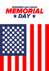 Obraz premium Memorial Day in United States. Remember and Honor. Federal holiday for remember and honor persons who have died while serving in the United States Armed Forces. Celebrated in May. Vector poster
