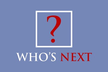 Who's Next? Creative vector typography Poster, banner, slogan,  and quote.  Social awareness speech.
