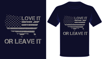 Love it or leave it usa flag t-shirt design