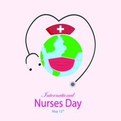 International Nurses Day vector concept. Earth with face mask, stethoscope, and international nurses day text