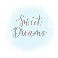 Sweet dreams card. Hand drawn lettering vector art. Modern brush calligraphy. Ink illustration. Inspirational phrase for your design. Isolated on transparent background