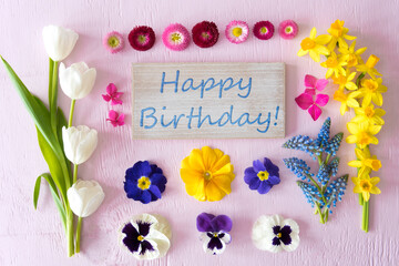 Flat Lay With Spring Flower Blossoms, Sign, Text Happy Birthday